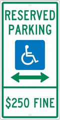 NMC - "Reserved Parking $250 Fine", "Handicap Symbol", 12" Wide x 24" High, Aluminum ADA Signs - 0.063" Thick, Green & Blue on White, Rectangle, Post Mount - A1 Tooling