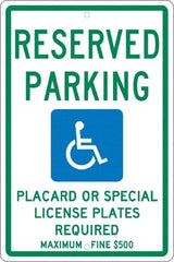 NMC - "Reserved Parking Placard Or Special License Plates Required Maximum Fine $500", "Handicap Symbol", 12" Wide x 18" High, Aluminum ADA Signs - 0.063" Thick, Green & Blue on White, Rectangle, Post Mount - A1 Tooling