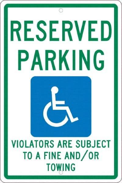 NMC - "Reserved Parking Violators Are Subject To A Fine And/Or Towing", "Handicap Symbol", 12" Wide x 18" High, Aluminum ADA Signs - 0.063" Thick, Green & Blue on White, Rectangle, Post Mount - A1 Tooling