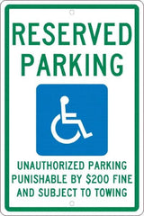 NMC - "Reserved Parking Unauthorized Parking Punishable By $200 Fine And Subject To Towing", "Handicap Symbol", 12" Wide x 18" High, Aluminum ADA Signs - 0.063" Thick, Green & Blue on White, Rectangle, Post Mount - A1 Tooling