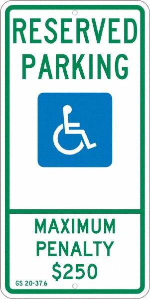 NMC - "Reserved Parking Maximum Penalty $250", "Handicap Symbol", 12" Wide x 24" High, Aluminum ADA Signs - 0.08" Thick, Green & Blue on White, Engineer Grade Reflectivity, Rectangle, Post Mount - A1 Tooling