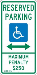 NMC - "Reserved Parking Maximum Penalty $250", "Double Arrow, Handicapped Symbol", 12" Wide x 24" High, Aluminum ADA Signs - 0.08" Thick, Green & Blue on White, Engineer Grade Reflectivity, Rectangle, Post Mount - A1 Tooling