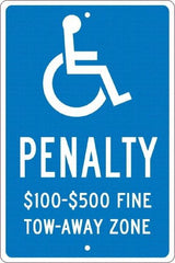 NMC - "Penalty $100-$500 Fine Tow-Away Zone", "Handicap Symbol", 12" Wide x 18" High, Aluminum ADA Signs - 0.063" Thick, White on Blue, Rectangle, Post Mount - A1 Tooling