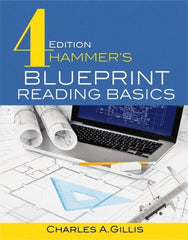 Industrial Press - Blueprint Reading Basics Reference Book, 4th Edition - by Charles Gillis & Warren Hammer, Industrial Press, 2017 - A1 Tooling