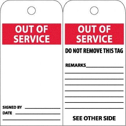 NMC - 4" High x 8" Long, OUT OF SERVICE, English Safety & Facility Accident Prevention Tag - 2 Sides, White Poly - A1 Tooling