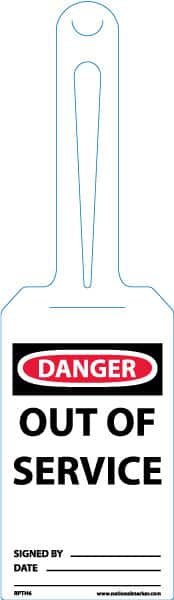 NMC - 11-1/4" High x 3-1/4" Long, Danger - Out of Service, English Safety & Facility Tag - Tag Header: Danger, 1 Side, White Unrippable Vinyl - A1 Tooling