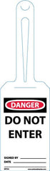 NMC - 11-1/4" High x 3-1/4" Long, DANGER - DO NOT ENTER, English Safety & Facility Tag - Tag Header: Danger, 1 Side, White Unrippable Vinyl - A1 Tooling