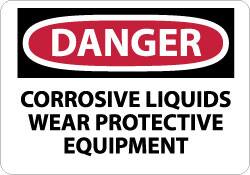 NMC - "Danger - Corrosive Liquids - Wear Protective Equipment", 10" Long x 14" Wide, Fiberglass Safety Sign - Rectangle, 0.095" Thick, Use for Accident Prevention - A1 Tooling