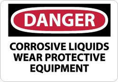 NMC - "Danger - Corrosive Liquids - Wear Protective Equipment", 10" Long x 14" Wide, Fiberglass Safety Sign - Rectangle, 0.095" Thick, Use for Accident Prevention - A1 Tooling