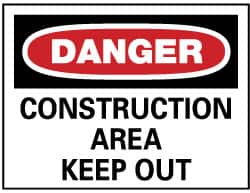 NMC - "Danger - Construction Area - Keep Out", 20" Long x 28" Wide, Rigid Plastic Safety Sign - Rectangle, 0.05" Thick, Use for Security & Admittance - A1 Tooling