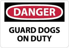 NMC - "Danger - Guard Dogs on Duty", 10" Long x 14" Wide, Pressure-Sensitive Vinyl Safety Sign - Rectangle, 0.004" Thick, Use for Security & Admittance - A1 Tooling