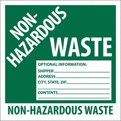 NMC - Non-Hazardous Materials Label - Legend: Non-Hazardous Waste Optional Information: Shipper___, Address___, City, State, Zip___, Contents___ Non-Hazardous Waste, English, Green, 6" Long x 6" High, Sign Muscle Finish - A1 Tooling