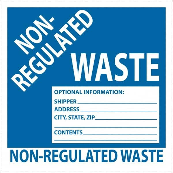 NMC - Non-Hazardous Materials Label - Legend: Non-Regulated Waste Optional Information: Shipper___, Address___, City, State, Zip___, Contents___, English, Blue, 6" Long x 6" High, Sign Muscle Finish - A1 Tooling