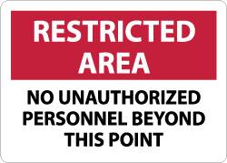 NMC - "Restricted Area - No Unauthorized Personnel Beyond This Point", 10" Long x 14" Wide, Aluminum Safety Sign - Rectangle, 0.04" Thick, Use for Security & Admittance - A1 Tooling