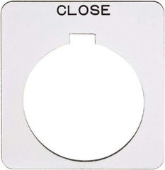 Schneider Electric - Square, Plastic Legend Plate - Close - White Background, Black Letters, 1.22 Inch Hole Diameter, 1-3/4 Inch Square - A1 Tooling