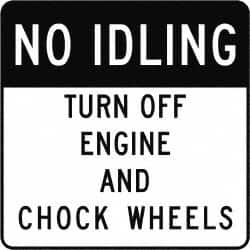 NMC - "No Idling Turn Off Engines and Chock Wheels", 24" Long x 24" Wide, Aluminum Safety Sign - Use for Workplace/Safety - A1 Tooling