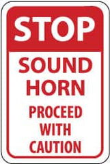 NMC - "Stop - Sound Horn - Proceed with Caution", 12" Wide x 18" High, Aluminum Stop & Yield Signs - 0.063" Thick, Red on White, Rectangle, Post Mount - A1 Tooling