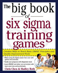 McGraw-Hill - BIG BOOK OF SIX SIGMA TRAINING GAMES Handbook, 1st Edition - by Hadley Roth, McGraw-Hill, 2004 - A1 Tooling