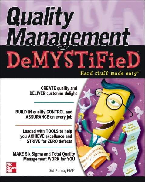 McGraw-Hill - QUALITY MANAGEMENT DEMYSTIFIED Handbook, 1st Edition - by Sid Kemp, McGraw-Hill, 2006 - A1 Tooling