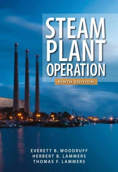 McGraw-Hill - STEAM PLANT OPERATION Handbook, 9th Edition - by Everett Woodruff, Thomas Lammers & Herbert Lammers, McGraw-Hill, 2011 - A1 Tooling