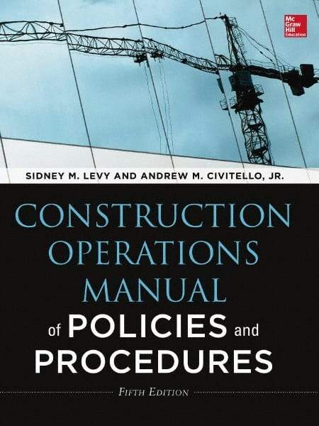 McGraw-Hill - CONSTRUCTION OPERATIONS MANUAL OF POLICIES AND PROCEDURES 5/E Handbook, 5th Edition - by Andrew Civitello & Sidney Levy, McGraw-Hill, 2014 - A1 Tooling