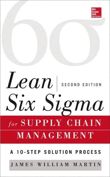 McGraw-Hill - LEAN SIX SIGMA FOR SUPPLY CHAIN MANAGEMENT Handbook, 2nd Edition - by James Martin, McGraw-Hill, 2014 - A1 Tooling