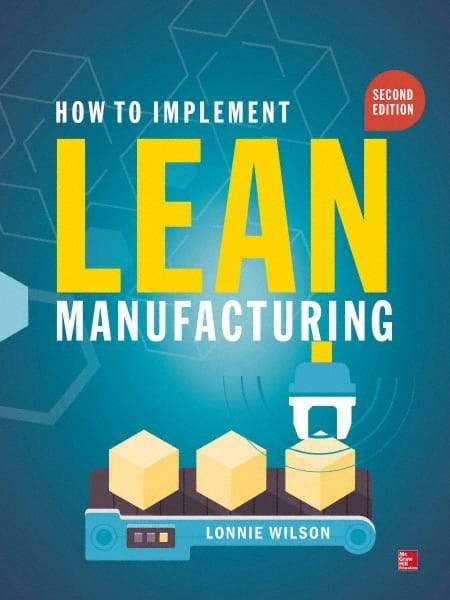 McGraw-Hill - HOW TO IMPLEMENT LEAN MANUFACTURING Handbook, 2nd Edition - by Lonnie Wilson, McGraw-Hill - A1 Tooling