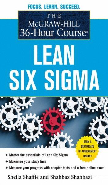 McGraw-Hill - MCGRAW-HILL 36-HOUR COURSE LEAN SIX SIGMA Handbook, 1st Edition - by Shahbaz Shahbazi & Sheila Shaffie, McGraw-Hill, 2012 - A1 Tooling