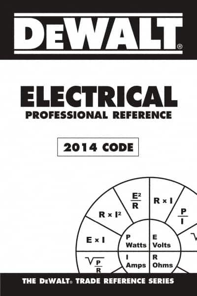 DELMAR CENGAGE Learning - DEWALT Electrical Professional Reference, 2014 Publication, 3rd Edition - by Rosenberg, Delmar/Cengage Learning - A1 Tooling