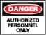 NMC - "Danger - Authorized Personnel Only", 10" Long x 14" Wide, Fiberglass Safety Sign - Rectangle, 0.095" Thick, Use for Security & Admittance - A1 Tooling