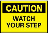 NMC - "Caution - Watch Your Step", 10" Long x 14" Wide, Fiberglass Safety Sign - Rectangle, 0.095" Thick, Use for Accident Prevention - A1 Tooling