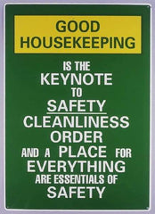 NMC - Scoreboards Scoreboard Type: Write-On Legend: Good Housekeeping Is the Keynote to Safety Cleanliness Order and A Place for Everything Are Essentials of Safety - A1 Tooling