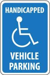 NMC - "Handicapped Vehicle Parking", "Handicapped Symbol", 12" Wide x 18" High, Aluminum ADA Signs - 0.063" Thick, White on Blue, Rectangle, Post Mount - A1 Tooling