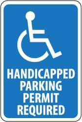 NMC - "Handicapped Parking - Permit Required", "Handicapped Symbol", 12" Wide x 18" High, Aluminum ADA Signs - 0.063" Thick, White on Blue, Rectangle, Post Mount - A1 Tooling