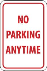 NMC - "No Parking Anytime", 12" Wide x 18" High, Aluminum No Parking & Tow Away Signs - 0.063" Thick, Red on White, Rectangle, Post Mount - A1 Tooling