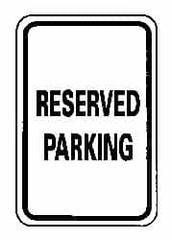 NMC - "Reserved Parking", 12" Wide x 18" High, Aluminum Reserved Parking Signs - 0.063" Thick, Black on White, Rectangle, Post Mount - A1 Tooling