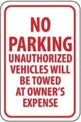 NMC - "No Parking - Unauthorized Vehicles Will Be Towed at Owner's Expense", 12" Wide x 18" High, Aluminum No Parking & Tow Away Signs - 0.063" Thick, Red on White, Rectangle, Post Mount - A1 Tooling