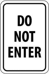 NMC - "Do Not Enter", 12" Wide x 18" High, Aluminum Parking Lot Traffic Signs - 0.08" Thick, Black on White, High Intensity Reflectivity, Rectangle, Post Mount - A1 Tooling