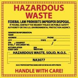 NMC - Solid Waste Hazardous Materials Label - Legend: Hazardous Waste - Federal Law Prohibits Improper Disposal, English, Red & Black & Yellow, 6" Long x 6" High, Sign Muscle Finish - A1 Tooling