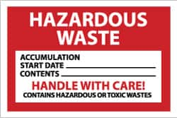 NMC - Hazardous Materials Label - Legend: Hazardous Waste - Accumulation Start Date___ - Contents___ - Handle with Care! - Contains Hazardous or Toxic Wastes, English, Red, Black & White, 6" Long x 4" High, Sign Muscle Finish - A1 Tooling