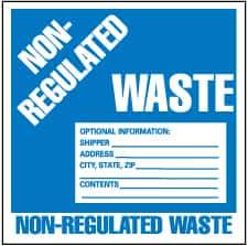 NMC - Hazardous Materials Label - Legend: Non-Regulated Waste Optional Information: Shipper___, Address___, City, State, Zip___, Contents___, English, Blue & White, 6" Long x 6" High, Sign Muscle Finish - A1 Tooling