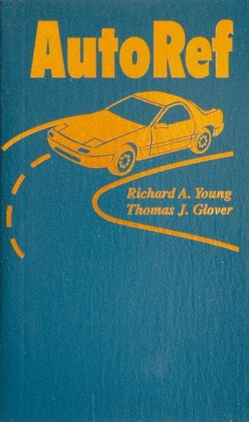 Sequoia Publishing - Auto Ref Publication, 1st Edition - by Richard A. Young & Thomas J. Glover, 2003 - A1 Tooling