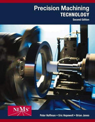 DELMAR CENGAGE Learning - Precision Machining Technology Publication, 2nd Edition - by Hoffman/Hopewell/Janes, Delmar/Cengage Learning, 2014 - A1 Tooling