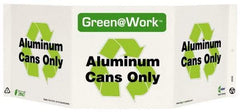 NMC - "Green @ Work - Aluminum Cans Only", 7-1/2" Long x 20" Wide, Rigid Plastic Safety Sign - Rectangle, 0.01" Thick, Use for Restroom, Janitorial & Housekeeping - A1 Tooling