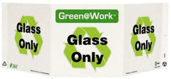 NMC - "Green @ Work - Glass Only", 7-1/2" Long x 20" Wide, Rigid Plastic Safety Sign - Rectangle, 0.01" Thick, Use for Restroom, Janitorial & Housekeeping - A1 Tooling