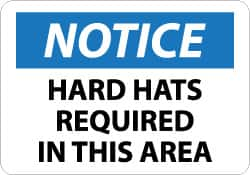 NMC - "Notice - Hard Hats Required in This Area", 10" Long x 14" Wide, Aluminum Safety Sign - Rectangle, 0.04" Thick, Use for Accident Prevention - A1 Tooling