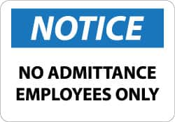 NMC - "Notice - No Admittance - Employees Only", 10" Long x 14" Wide, Aluminum Safety Sign - Rectangle, 0.04" Thick, Use for Security & Admittance - A1 Tooling