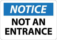 NMC - "Notice - Not An Entrance", 10" Long x 14" Wide, Aluminum Safety Sign - Rectangle, 0.04" Thick, Use for Security & Admittance - A1 Tooling