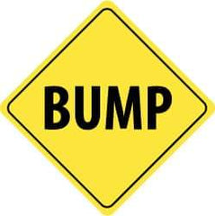 NMC - "Bump", 24" Wide x 24" High, Aluminum Traffic Control Signs - 0.08" Thick, Black on Yellow, Engineer Grade Reflectivity, Diamond, Post Mount - A1 Tooling