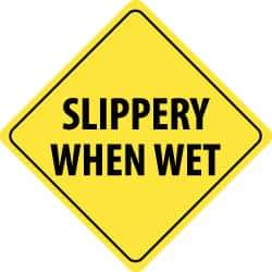 NMC - "Slippery When Wet", 24" Wide x 24" High, Aluminum Traffic Control Signs - 0.08" Thick, Black on Yellow, Engineer Grade Reflectivity, Diamond, Post Mount - A1 Tooling